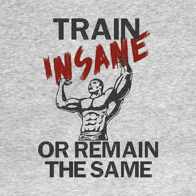 Train insane by WARRIORS GYM